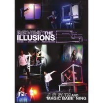 Behind the Illusions by JC Sum & ″Magic Babe″ Ning