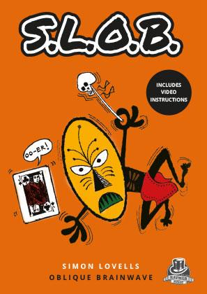 S.L.O.B. by Simon Lovell - Kaymar EXCLUSIVE!